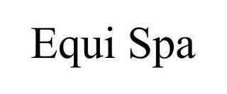 EQUI SPA trademark