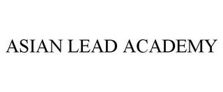 ASIAN LEAD ACADEMY trademark