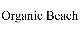 ORGANIC BEACH trademark