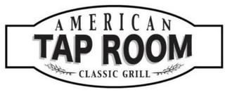 AMERICAN TAP ROOM CLASSIC GRILL trademark