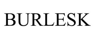 BURLESK trademark