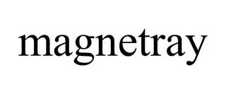 MAGNETRAY trademark