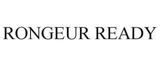 RONGEUR READY trademark