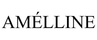 AMÉLLINE trademark