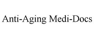 ANTI-AGING MEDI-DOCS trademark