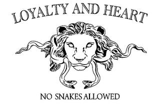 LOYALTY AND HEART NO SNAKES ALLOWED trademark