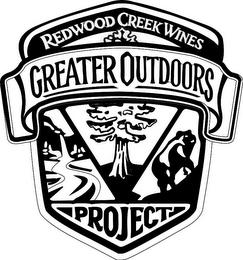 REDWOOD CREEK WINES GREATER OUTDOORS PROJECT trademark