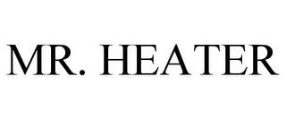 MR. HEATER trademark