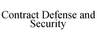 CONTRACT DEFENSE AND SECURITY trademark