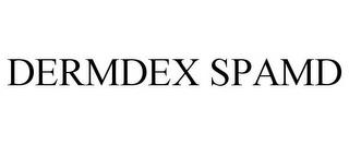 DERMDEX SPAMD trademark