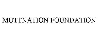 MUTTNATION FOUNDATION trademark