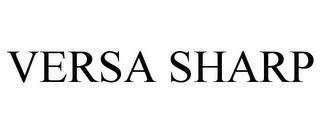 VERSA SHARP trademark