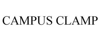 CAMPUS CLAMP trademark