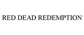 RED DEAD REDEMPTION trademark