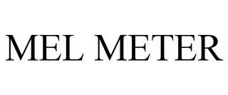 MEL METER trademark