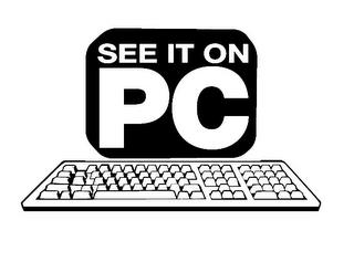 SEE IT ON PC trademark