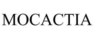 MOCACTIA trademark