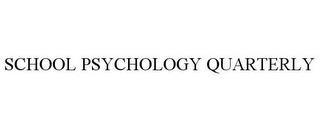 SCHOOL PSYCHOLOGY QUARTERLY trademark