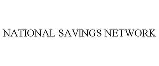 NATIONAL SAVINGS NETWORK trademark