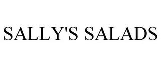 SALLY'S SALADS trademark