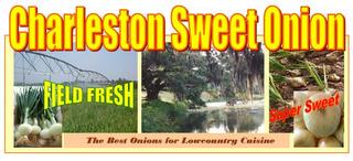 CHARLESTON SWEET ONION FIELD FRESH SUPER SWEET THE BEST ONION FOR LOWCOUNTRY CUISINE trademark