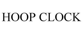 HOOP CLOCK trademark