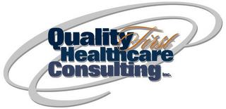 QUALITY FIRST HEALTHCARE CONSULTING, INC. trademark