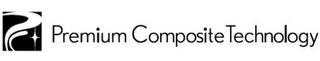 PREMIUM COMPOSITE TECHNOLOGY trademark