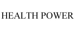 HEALTH POWER trademark