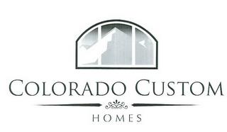 COLORADO CUSTOM HOMES trademark