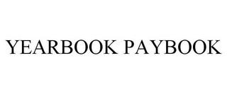 YEARBOOK PAYBOOK trademark