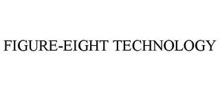 FIGURE-EIGHT TECHNOLOGY trademark