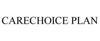 CARECHOICE PLAN trademark