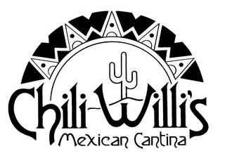 CHILI WILLI'S MEXICAN CANTINA trademark