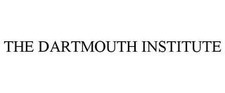 THE DARTMOUTH INSTITUTE trademark