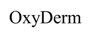 OXYDERM trademark