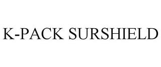 K-PACK SURSHIELD trademark