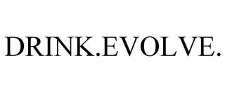 DRINK.EVOLVE. trademark