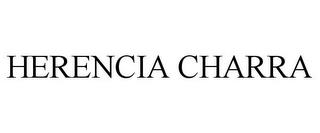 HERENCIA CHARRA trademark