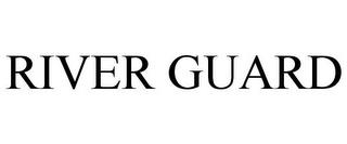 RIVER GUARD trademark