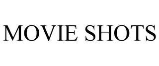 MOVIE SHOTS trademark