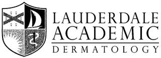 LAUDERDALE ACADEMIC DERMATOLOGY trademark