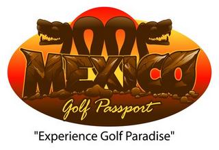 MEXICO GOLF PASSPORT "EXPERIENCE GOLF PARADISE" trademark