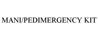 MANI/PEDIMERGENCY KIT trademark