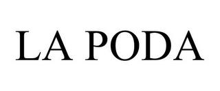 LA PODA trademark