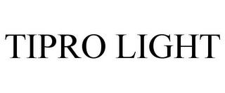 TIPRO LIGHT trademark