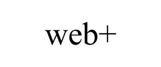 WEB+ trademark