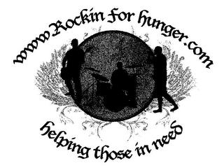 WWW.ROCKINFORHUNGER.COM HELPING THOSE IN NEED trademark