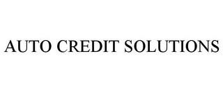 AUTO CREDIT SOLUTIONS trademark