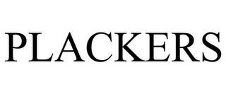 PLACKERS trademark